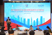 Người di cư dễ bị tổn thương nhất: Cần giải pháp nâng cao sức khỏe 