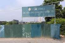 Làng Giáo dục Quốc tế ở Hà Nội: 13 năm ì ạch… chưa xong 