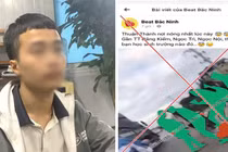 Đăng thông tin sai sự thật, quản trị viên “Beat Bắc Ninh” bị phạt