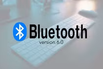 Bluetooth 6.0 ra mắt có gì mới?