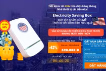 Thiết bị tiết kiệm điện nhộn nhịp: Cẩn thận bị lừa