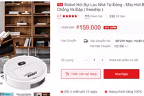 Robot hút bụi lau nhà giá 159.000 đồng: Mua bực vào người