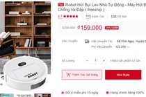 Robot hút bụi lau nhà giá 159.000 đồng: Mua bực vào người