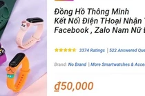 Đồng hồ thông minh giá 50.000 đồng: Dùng không được, vứt không nỡ