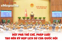 Kỳ họp thứ 9 Quốc hội khóa XV- Không cầu toàn để tạo đột phá