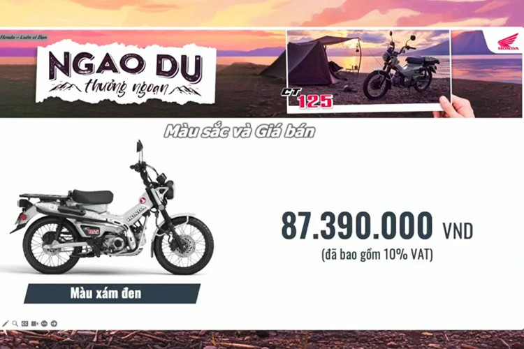 Цена Honda CT125 2025 года во Вьетнаме, согласно официальному объявлению, включает: 85,801 млн донгов с НДС 8%, 87,39 млн донгов с НДС 10%. Автомобиль доступен в двух цветах: сером и чёрном. По сравнению с конкурентом Yamaha PG-1 (от 30,928 до 34,855 млн донгов), который также официально продаётся, CT125 почти в 3 раза дороже. 11.jpg