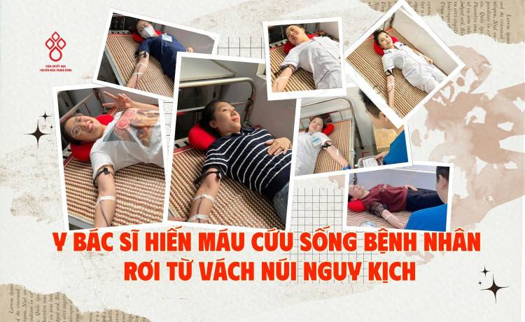 Các y bác sĩ hiến máu cứu sống bệnh nhân ngã từ trên vách núi - Ảnh BVCC