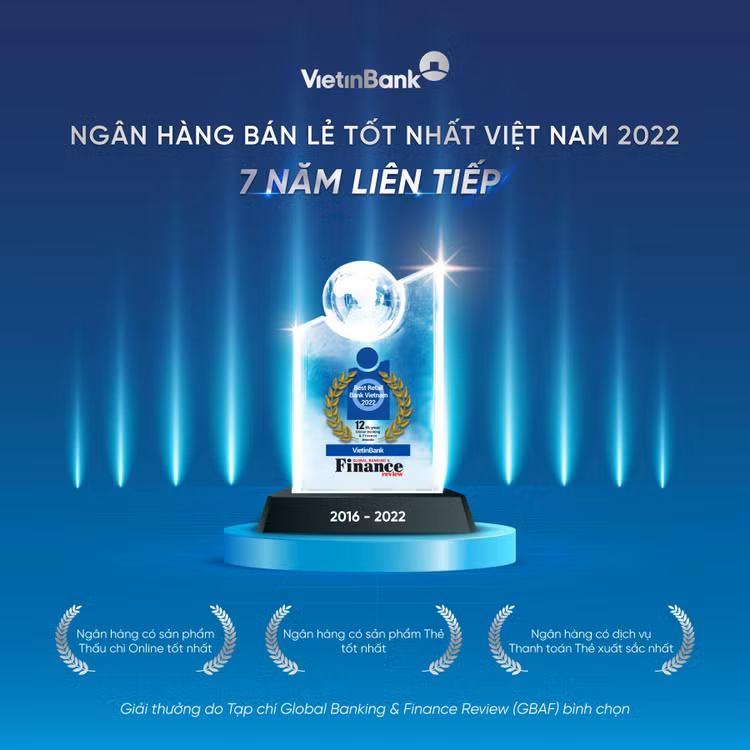 VietinBank là “Ngân hàng bán lẻ tốt nhất Việt Nam” 7 năm liên tiếp