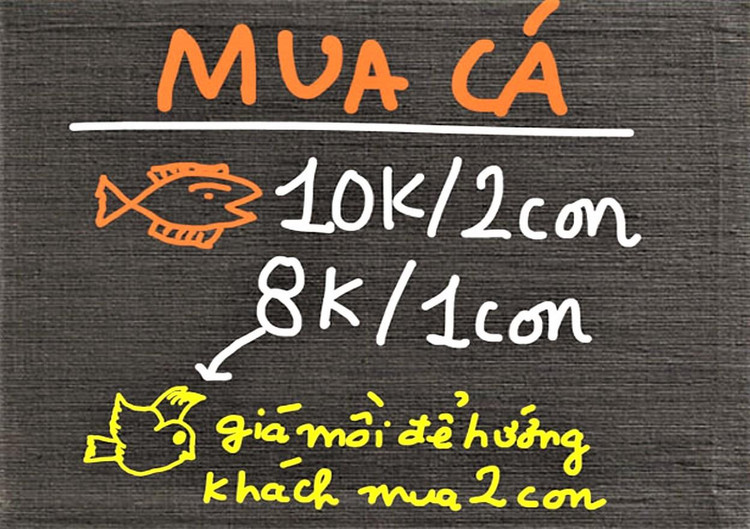 Nếu đề giá 5k/con cá chắc ít người mua, nhưng thêm chim mồi thế này thì mức giá 5k/con tự nhiên hấp dẫn!