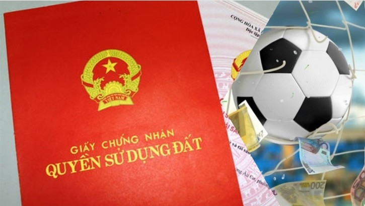 Có nên mua nhà, đất cá độ bóng đá? ảnh 1