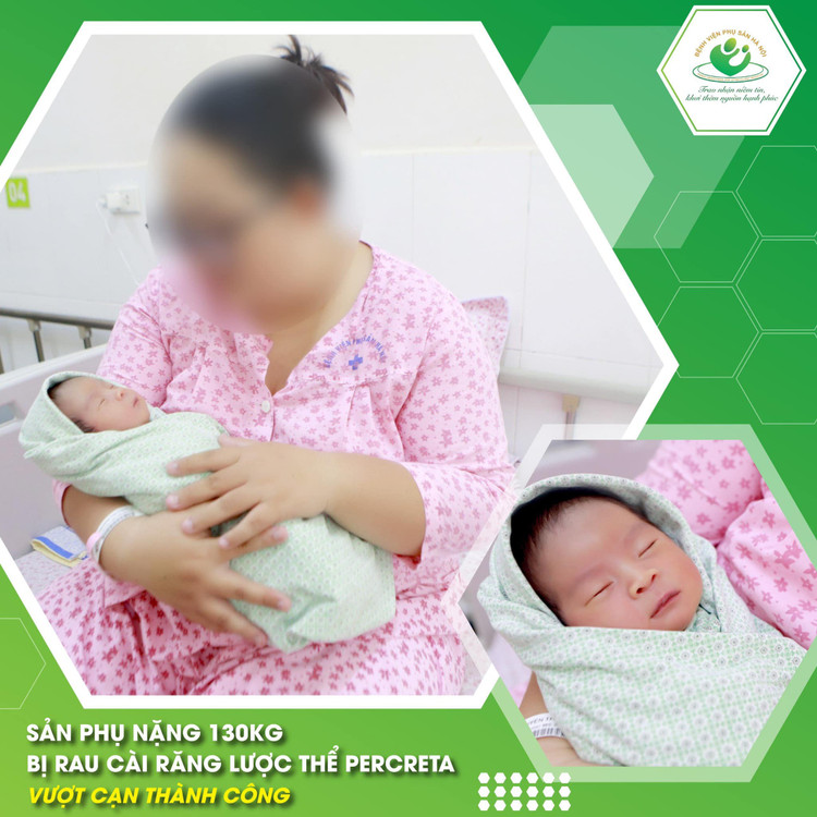 Cứu sản phụ 130kg, bị rau cài răng lược thể Percreta vượt cạn thành công