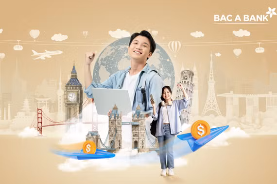 Chuyển tiền du học - không lo tỷ giá giải pháp tối ưu chi phí cho phụ huynh và du học sinh từ Bac A Bank 