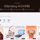 Người dùng Việt đã có thể mua hàng công nghệ Huawei trực tiếp