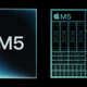 Chip M5 vừa ra mắt Apple đã có cập nhật lên 'Siêu lõi'