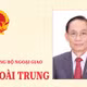 [INFO] Chân dung Bộ trưởng Bộ Ngoại giao Lê Hoài Trung