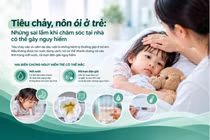 Trẻ nôn ói, tiêu chảy: 4 sai lầm cha mẹ cần tránh khi chăm sóc tại nhà