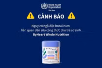 Ngộ độc botulinum ở trẻ sơ sinh tại Mỹ liên quan đến sữa ByHeart gây lo ngại