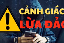 Cảnh báo 21 hình thức lừa đảo qua mạng xã hội, điện thoại phổ biến nhất