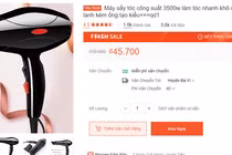 Có nên mua máy sấy tóc giá 45.000 đồng?