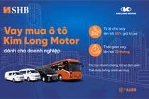 SHB cấp tín dụng đến 85% giá trị cho doanh nghiệp mua ô tô