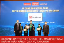 SeABank nằm trong Top 25 Thương hiệu tài chính dẫn đầu và Top 10 Thương hiệu mạnh Việt Nam ngành ngân hàng - dịch vụ tài chính