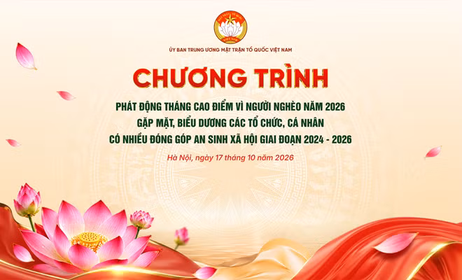 Tối 17/10, chương trình phát động Tháng cao điểm “Vì người nghèo” năm 2026